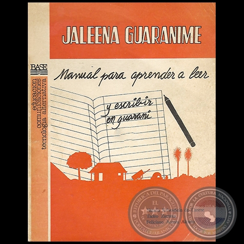 JALENA GUARANME - Autores: NATALIA KRIVOSHEIN DE CANESE / TADEO ZARRATEA / FELICIANO ACOSTA ALCARAZ - Ao 1992